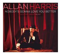 Allan Harris - PERSONNE N'EST Gonna Love You Better