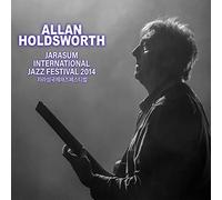 Allan Holdsworth – Jarasum Jazz Festival 2014 – CD + DVD – Membran
