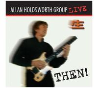 Allan Holdsworth – Then! – Membran