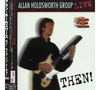 Allan Holdsworth - Then: Live in Tokyo