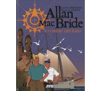 Allan Mac Bride, Tome 3 : L'oiseau des îles