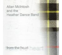 Allan McIntosh and the Heather Dance Band - From the Heart