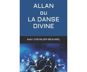ALLAN ou LA DANSE DIVINE