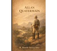 Allan Quatermain: Annotated