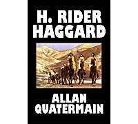 Allan Quatermain By H. Rider Haggard, Fiction, Fantasy, Classics, Action & Adventure