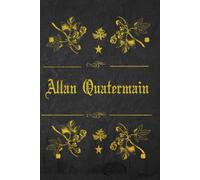 Allan Quatermain: With original illustrations