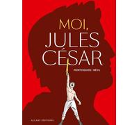 ALLARY Moi, Jules César