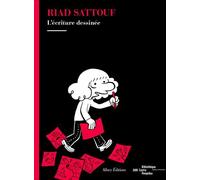 ALLARY Riad Sattouf - L'écriture dessinée
