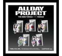 ALLDAY PROJECT - (Cartoon Ver.) ALLDAY PROJECT [FAMOUS] The Debut Single Album (ANNIE Ver.)