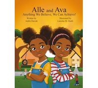 Alle and Ava: Anything We Believe, We Can Achieve!