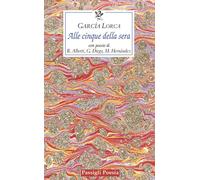 Alle cinque della sera - Federico García Lorca - Passigli Editori - ebook (ePub) - Livre
