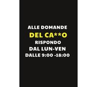 Alle domande del C.. rispondo dal lun-ven: Taccuino per Appunti Divertente | Quaderno Divertente per un Collega, Amico, Amica | Idea Regalo da Ufficio