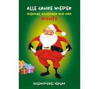 Alle Jahre wieder: Diesmal schenken wir uns nichts