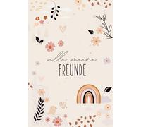 Alle meine Freunde - BOHO: ein Album für meine Freunde, Erinnerungsalbum, Freundebuch für Jugendliche & Erwachsene