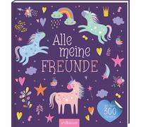 Alle meine Freunde - Einhorn: mit über 300 Stickern Freundebuch mit üb (Poche)