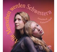 ALLE MENSCHEN WERDEN SCHWESTERN - HACK,ANOUCHKA/HACK,KATHARINA CD NEUF VARIOUS