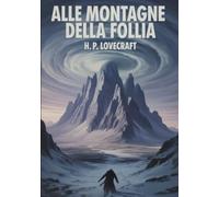 Alle montagne della follia (tradotto)