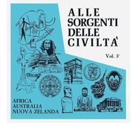 Alle Sorgenti Delle Civilta, Vol. 3: Africa, Australia, Nuova Zelanda 1971