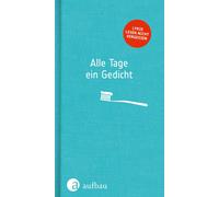 Alle Tage ein Gedicht: Lyrik lesen nicht vergessen (Relié)