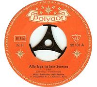 Alle Tage ist kein Sonntag/Mädel, ich bin dir so gut(7" Vinyl Single)(1954)(Polydor 22 101)