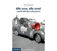Alle urne alle urne! I partiti dall'altare alla polvere