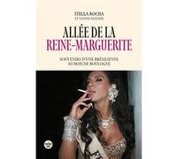 Allée de la Reine Marguerite Yannis Ezziadi (Auteur), Stella Rocha (Auteur)
