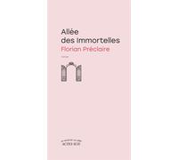 Allée des Immortelles - Florian Préclaire - Actes sud - broché - Roman