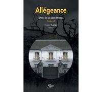 Allégeance - Tome 3 - Double Jeu Aux Limites Obscures