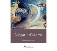 Allégorie d'une vie