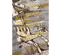 Allegorie Intra Passato Et Presente: Amore, Morte, Potere E Religione Raccontati In Dialoghi Allegorici