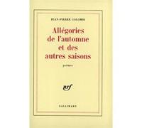 Allégories de l'automne et des autres saisons Jean-Pierre Colombi (Auteur)