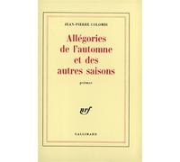 Allégories de l'automne et des autres saisons Jean-Pierre Colombi (Auteur)