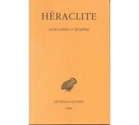 Allégories d'Homère Edition bilingue français-grec ancien - Héraclite - Belles Lettres - broché - Récit