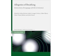 Allegories of Breathing: Intersections of Language and Life in Literature
