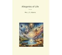 Allegories of Life