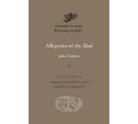 Allegories of the Iliad (Dumbarton Oaks Medieval Library) - [Version Originale] Inconnu (Auteur)