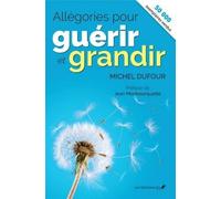 Allégories Pour Guérir Et Grandir