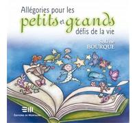Allégories pour les petits et grands défis de la vie