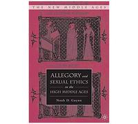 Allegory And Sexual Ethics In The High Middle Ages