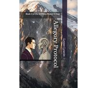 Allegory Protocol: Book 3 of the Driftless Rivers Trilogy