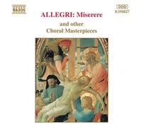 Allegri : Miserere & Autre Chefs-D'oeuvre Pour Choeur
