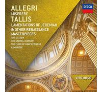 Allegri: Miserere; Tallis: Lamentations of Jeremiah & Other Renaissance Masterpieces