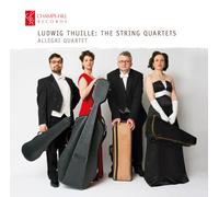 Allegri Quartet : Ofer Falk - Ludwig Thuille : les Quatuors À Cordes