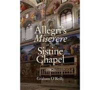 Allegris Miserere in the Sistine Chapel by Graham OReilly Graham OReilly (Auteur)
