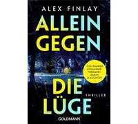 Karin Slaughter – Allein gegen die Lüge – Thriller
