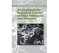 Allelochemicals: Biological Control Of Plant Pathogens And Diseases