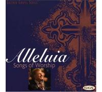 Alleluia – Alleluia: Songs of Worship