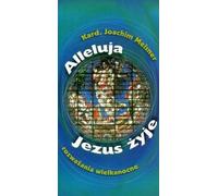 Alleluia, Jésus est vivant