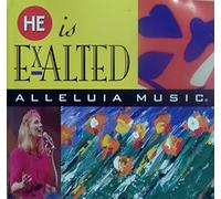 Alleluia Music - He is Exalted- Alleluia Music