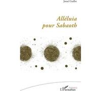 Josué Guébo – Alléluia pour Sabaoth – Poésie – Broché – L'Harmattan